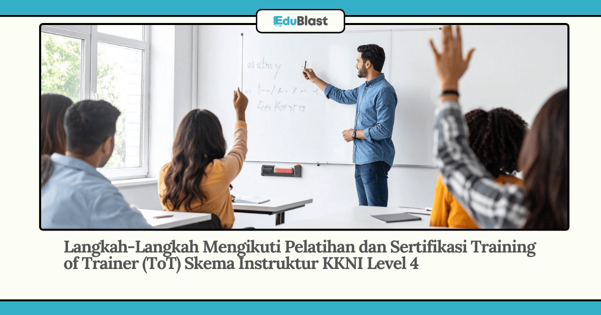 Langkah-Langkah Mengikuti Pelatihan dan Sertifikasi Training of Trainer (ToT) Skema Instruktur KKNI Level 4